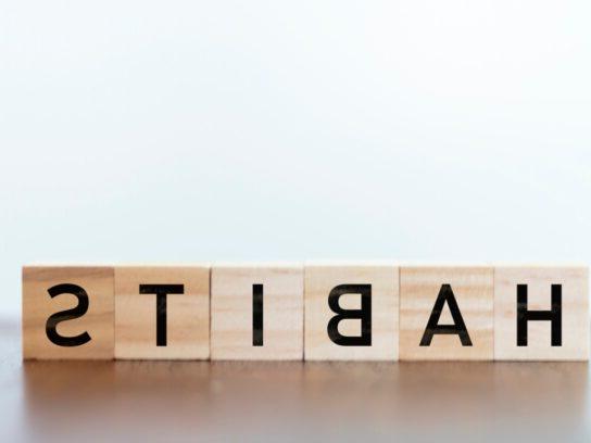 photo of work habits written in wooden blocks